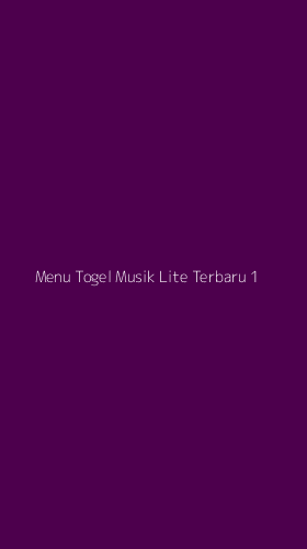 Tampilan Antarmuka Aplikasi Menu Togel Musik Lite Terbaru - 1