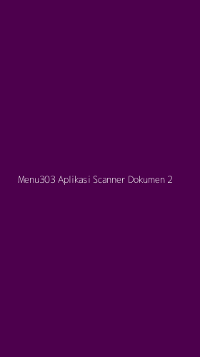 Tampilan Antarmuka Aplikasi Menu303 Aplikasi Scanner Dokumen - 2