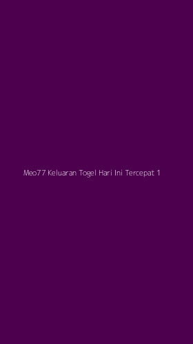 Tampilan Antarmuka Aplikasi Meo77 Keluaran Togel Hari Ini Tercepat - 1