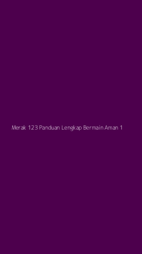 Tampilan Antarmuka Aplikasi Merak 123 Panduan Lengkap Bermain Aman - 1