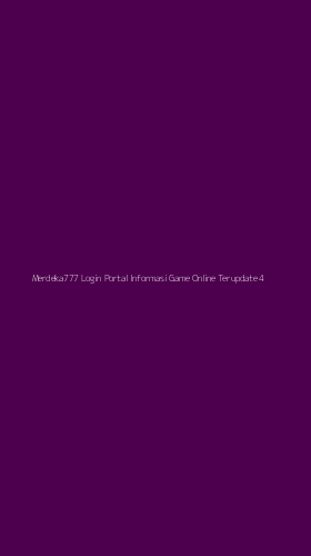Tampilan Antarmuka Aplikasi Merdeka777 Login Portal Informasi Game Online Terupdate - 4