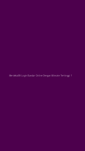 Tampilan Antarmuka Aplikasi Merdeka99 Login Bandar Online Dengan Winrate Tertinggi - 1