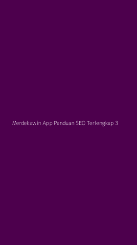 Tampilan Antarmuka Aplikasi Merdekawin App Panduan Seo Terlengkap - 3