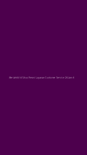 Tampilan Antarmuka Aplikasi Meriah4d Id Situs Resmi Layanan Customer Service 24jam - 4