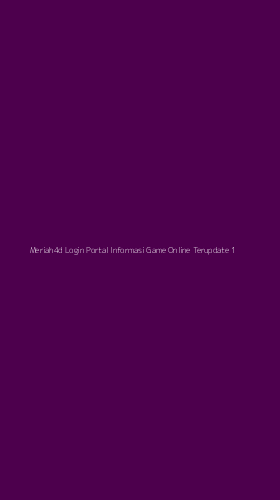Tampilan Antarmuka Aplikasi Meriah4d Login Portal Informasi Game Online Terupdate - 1