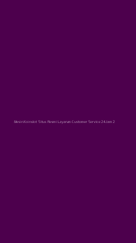 Tampilan Antarmuka Aplikasi Mesin Koinslot Situs Resmi Layanan Customer Service 24jam - 2
