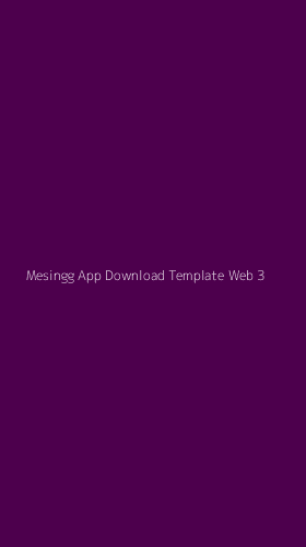 Tampilan Antarmuka Aplikasi Mesingg App Download Template Web - 3