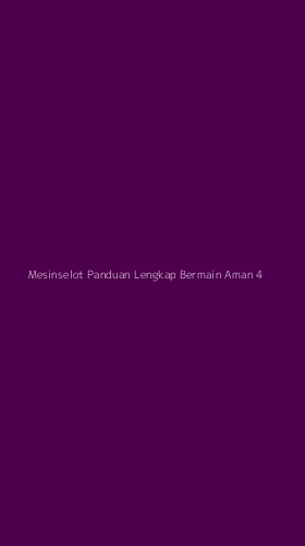 Tampilan Antarmuka Aplikasi Mesinselot Panduan Lengkap Bermain Aman - 4