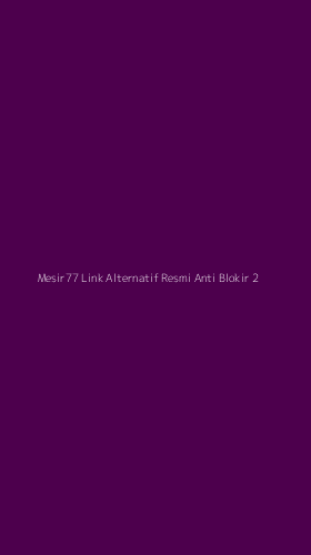 Tampilan Antarmuka Aplikasi Mesir77 Link Alternatif Resmi Anti Blokir - 2