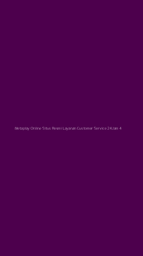 Tampilan Antarmuka Aplikasi Metaplay Online Situs Resmi Layanan Customer Service 24jam - 4