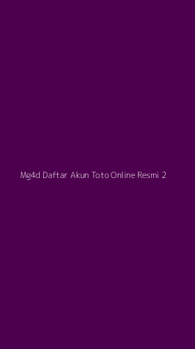 Tampilan Antarmuka Aplikasi Mg4d Daftar Akun Toto Online Resmi - 2