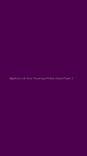 Tampilan Antarmuka Aplikasi Mgmtoto Link Situs Terpercaya Pilihan Utama Player - 2