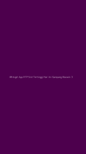 Tampilan Antarmuka Aplikasi Mhtogel App Rtp Slot Tertinggi Hari Ini Gampang Maxwin - 3