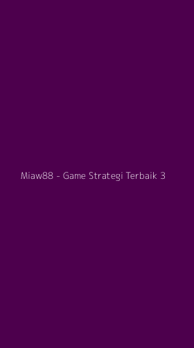 Tampilan Antarmuka Aplikasi Miaw88 - Game Strategi Terbaik - 3