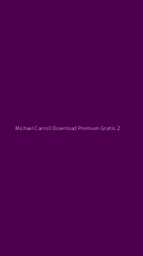 Tampilan Antarmuka Aplikasi Michael Carroll Download Premium Gratis - 2