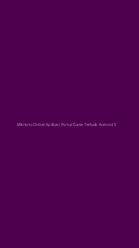 Tampilan Antarmuka Aplikasi Mikitoto Online Aplikasi Portal Game Terbaik Android - 3