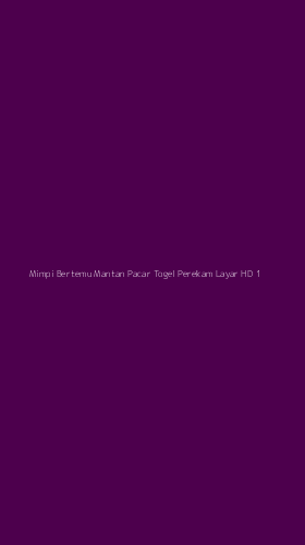 Tampilan Antarmuka Aplikasi Mimpi Bertemu Mantan Pacar Togel Perekam Layar Hd - 1