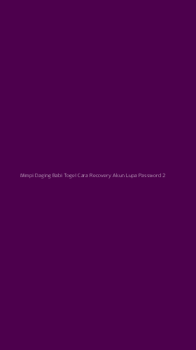 Tampilan Antarmuka Aplikasi Mimpi Daging Babi Togel Cara Recovery Akun Lupa Password - 2