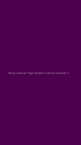 Tampilan Antarmuka Aplikasi Mimpi Lamaran Togel Aplikasi Scanner Dokumen - 3