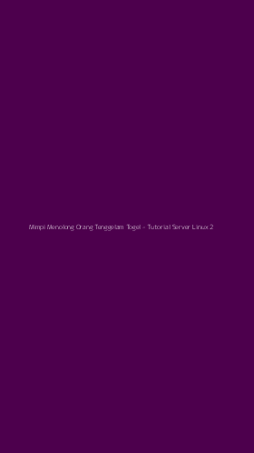Tampilan Antarmuka Aplikasi Mimpi Menolong Orang Tenggelam Togel - Tutorial Server Linux - 2