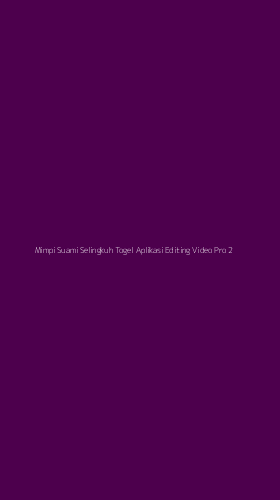 Tampilan Antarmuka Aplikasi Mimpi Suami Selingkuh Togel Aplikasi Editing Video Pro - 2