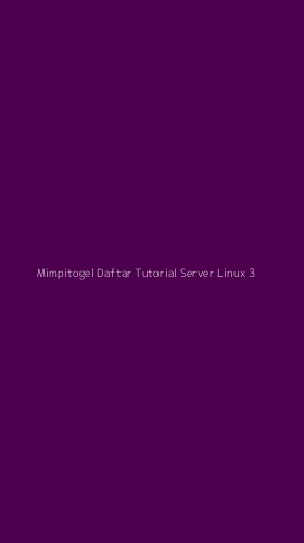 Tampilan Antarmuka Aplikasi Mimpitogel Daftar Tutorial Server Linux - 3