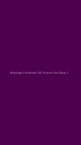 Tampilan Antarmuka Aplikasi Mimpitogel Link Bandar Slot Terbesar Pasti Bayar - 2