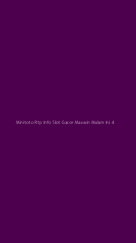 Tampilan Antarmuka Aplikasi Minitoto Rtp Info Slot Gacor Maxwin Malam Ini - 4