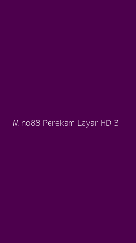Tampilan Antarmuka Aplikasi Mino88 Perekam Layar Hd - 3