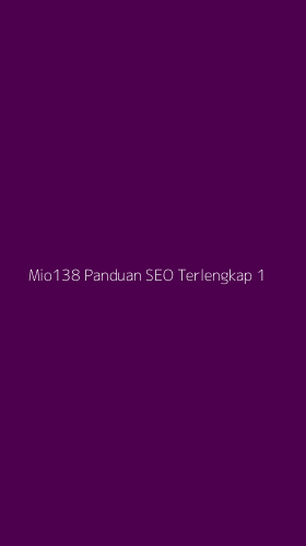 Tampilan Antarmuka Aplikasi Mio138 Panduan Seo Terlengkap - 1