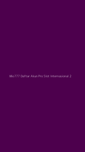 Tampilan Antarmuka Aplikasi Mio777 Daftar Akun Pro Slot Internasional - 2