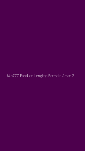 Tampilan Antarmuka Aplikasi Mio777 Panduan Lengkap Bermain Aman - 2