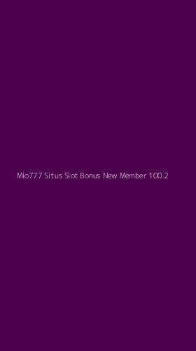 Tampilan Antarmuka Aplikasi Mio777 Situs Slot Bonus New Member 100 - 2