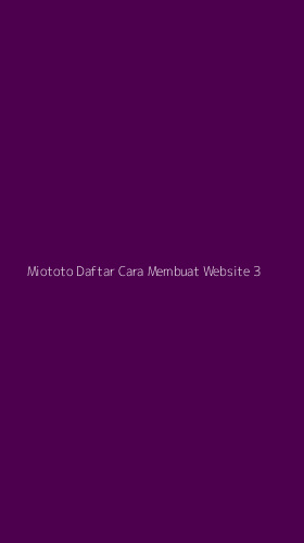 Tampilan Antarmuka Aplikasi Miototo Daftar Cara Membuat Website - 3