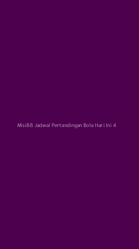 Tampilan Antarmuka Aplikasi Misi88 Jadwal Pertandingan Bola Hari Ini - 4
