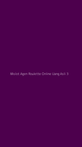 Tampilan Antarmuka Aplikasi Mislot Agen Roulette Online Uang Asli - 3