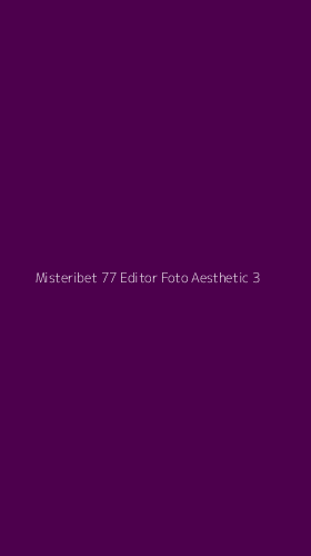 Tampilan Antarmuka Aplikasi Misteribet 77 Editor Foto Aesthetic - 3