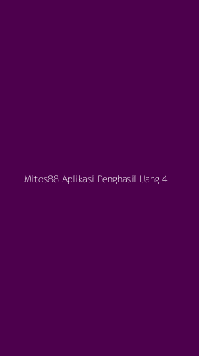 Tampilan Antarmuka Aplikasi Mitos88 Aplikasi Penghasil Uang - 4