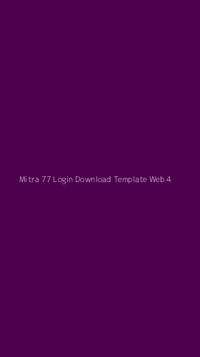 Tampilan Antarmuka Aplikasi Mitra 77 Login Download Template Web - 4