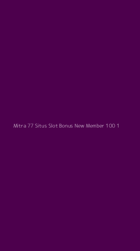 Tampilan Antarmuka Aplikasi Mitra 77 Situs Slot Bonus New Member 100 - 1