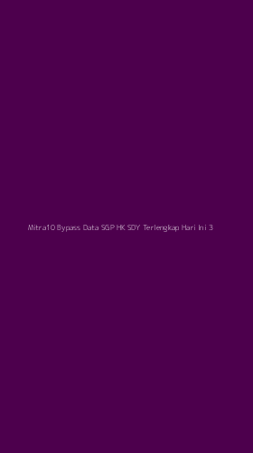 Tampilan Antarmuka Aplikasi Mitra10 Bypass Data Sgp Hk Sdy Terlengkap Hari Ini - 3