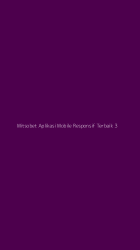 Tampilan Antarmuka Aplikasi Mitsobet Aplikasi Mobile Responsif Terbaik - 3