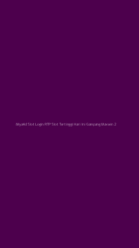 Tampilan Antarmuka Aplikasi Miya4d Slot Login Rtp Slot Tertinggi Hari Ini Gampang Maxwin - 2