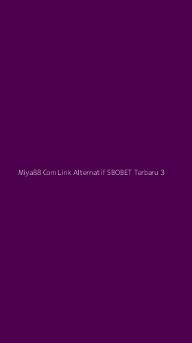 Tampilan Antarmuka Aplikasi Miya88 Com Link Alternatif Sbobet Terbaru - 3