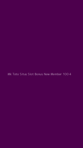 Tampilan Antarmuka Aplikasi Mk Toto Situs Slot Bonus New Member 100 - 4