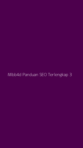 Tampilan Antarmuka Aplikasi Mlbb4d Panduan Seo Terlengkap - 3