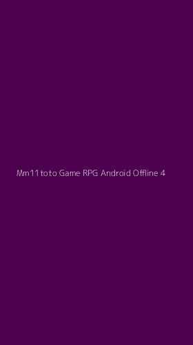 Tampilan Antarmuka Aplikasi Mm11toto Game Rpg Android Offline - 4