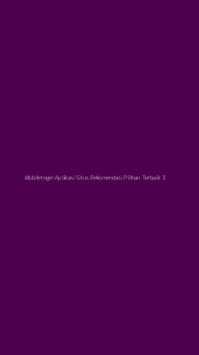 Tampilan Antarmuka Aplikasi Mobiletogel Aplikasi Situs Rekomendasi Pilihan Terbaik - 3