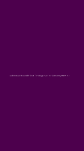Tampilan Antarmuka Aplikasi Mobiletogel Rtp Rtp Slot Tertinggi Hari Ini Gampang Maxwin - 1
