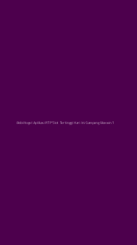 Tampilan Antarmuka Aplikasi Mobiltogel Aplikasi Rtp Slot Tertinggi Hari Ini Gampang Maxwin - 1